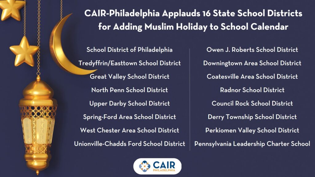 CAIR-Philadelphia Applauds 16 State School Districts for Adding Muslim Holiday to School Calendar