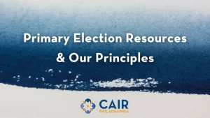 Primary Election Resources and Our Principles