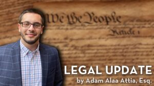 Legal Update by Adam Alaa Attia, Esq.