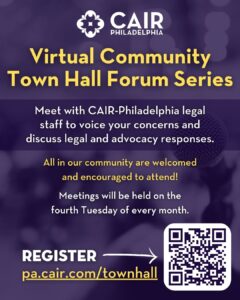 CAIR-Philadelphia Virtual Community Town Hall Forum Series